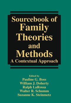 Sourcebook of Family Theories and Methods - Boss, Pauline G. / Doherty, William J. / LaRossa, Ralph / Schumm, Walter R. / Steinmetz, Suzanne K. (eds.)