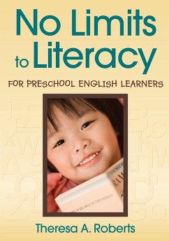 No Limits to Literacy for Preschool English Learners - Roberts, Theresa A.