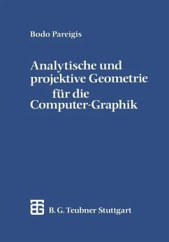 Analytische und projektive Geometrie für die Computer-Graphik - Pareigis, Bodo