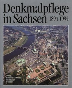 Hundert Jahre Denkmalpflege in Sachsen 1894-1994