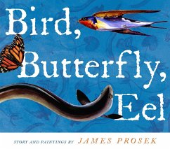 Bird, Butterfly, Eel - Prosek, James