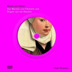 Kunst zum Hören: Der Meister von Flemalle und Rogier van der Weyden, m. Audio-CD - Campin, Robert; Weyden, Rogier van der