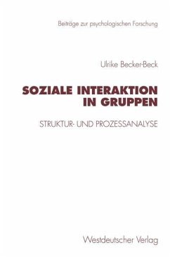 Soziale Interaktion in Gruppen - Becker-Beck, Ulrike