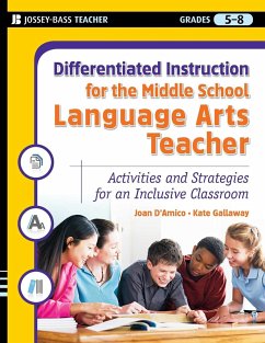 Differentiated Instruction for the Middle School Language Arts Teacher - D'Amico, Karen E; Gallaway, Kate