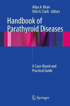 Handbook of Parathyroid Diseases: A Case-Based and Practical Guide - Khan, Shaheer Ed.