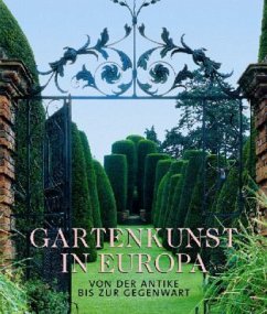 Gartenkunst in Europa - Kluckert, Ehrenfried