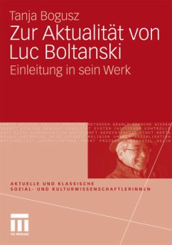 Zur Aktualität von Luc Boltanski - Bogusz, Tanja