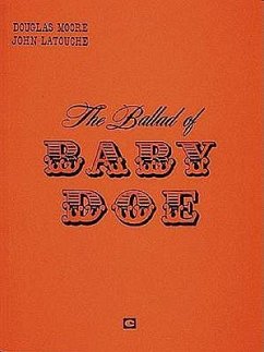 The Ballad of Baby Doe: Vocal Score