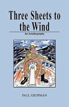 Three Sheets to the Wind - Paul, Gropman