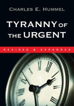 Tyranny of the Urgent - Hummel, Charles E