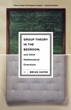 Group Theory in the Bedroom, and Other Mathematical Diversions - Hayes, Brian