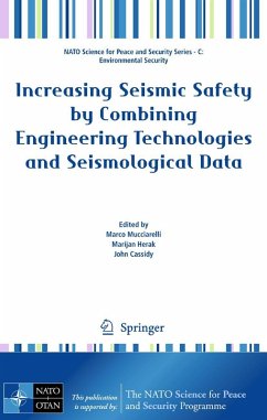Increasing Seismic Safety by Combining Engineering Technologies and Seismological Data - Mucciarelli, Marco / Herak, Marijan / Cassidy, John (eds.)