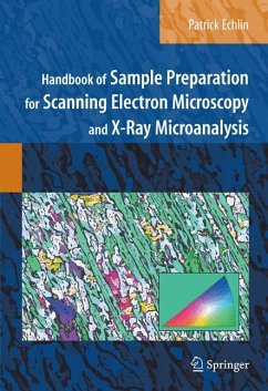 Handbook of Sample Preparation for Scanning Electron Microscopy and X-Ray Microanalysis - Echlin, Patrick