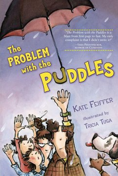 The Problem with the Puddles - Feiffer, Kate