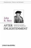 After Enlightenment: The Post-Secular Vision of J. G. Hamann
