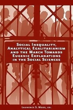 Social Inequality, Analytical Egalitarianism, and the March Towards Eugenic Explanations in the Social Sciences