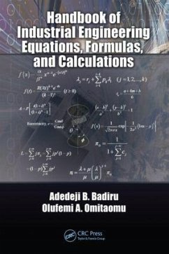 Handbook of Industrial Engineering Equations, Formulas, and Calculations - Badiru, Adedeji B; Omitaomu, Olufemi A