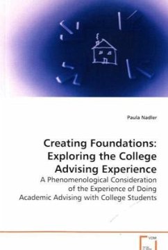 Creating Foundations: Exploring the College AdvisingExperience - Nadler, Paula