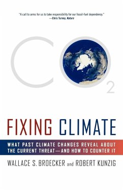 Fixing Climate - Broecker, Wallace S.; Kunzig, Robert