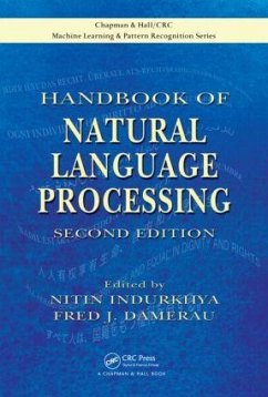 Handbook of Natural Language Processing - Indurkhya, Nitin / Damerau, Fred J. (Hrsg.). Reihe herausgegeben von Graepel, Thore / Herbrich, Ralf