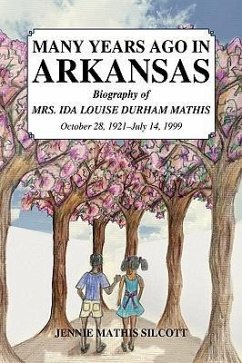 Many Years Ago in Arkansas - Silcott, Jennie Mathis
