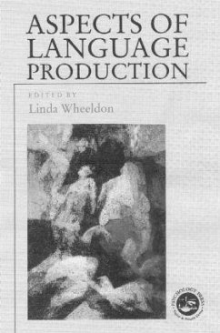 Aspects of Language Production - Wheeldon, Linda (ed.)