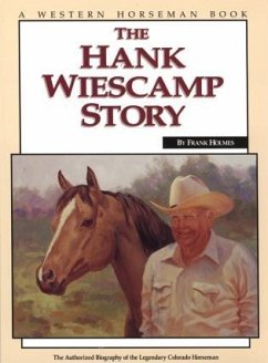 The Hank Wiescamp Story - Holmes, Frank