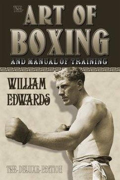 Art of Boxing and Manual of Training - Edwards, William