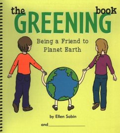 The Greening Book: Being a Friend to Planet Earth - Sabin, Ellen
