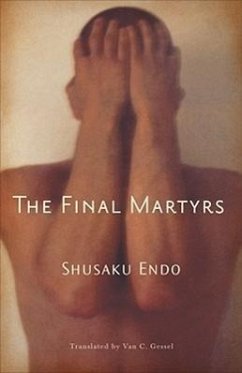 The Final Martyrs - Endo, Shusaku