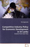 Competitive Industry Policy for Economic Developmentin Sri Lanka