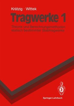 Tragwerke 1: Theorie und Berechnungsmethoden statisch bestimmter Stabtragwerke (Springer-Lehrbuch)