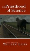 The Priesthood of Science The Priesthood of Science