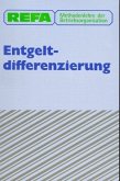 Entgeltdifferenzierung / REFA Methodenlehre der Betriebsorganisation