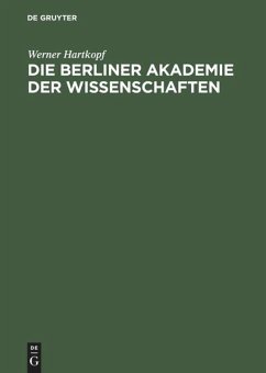 Die Berliner Akademie der Wissenschaften - Hartkopf, Werner