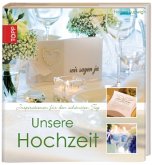 Unsere Hochzeit, m. CD-ROM