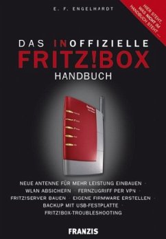 Das inoffizielle FritzBox!-Handbuch - Engelhardt, E. F.
