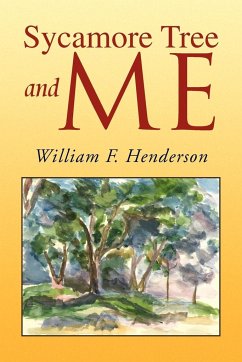Sycamore Tree and Me - Henderson, William F.