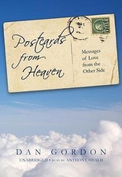 Postcards from Heaven: Messages of Love from the Other Side - Gordon, Dan