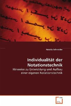 Individualität der Notationstechnik - Schneider, Natalia