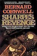 Sharpe's Revenge: Sharpe Is on the Move Again--But This Time He's Running from His Own Army - Cornwell, Bernard