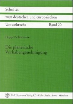 Die planerische Vorhabengenehmigung - Hoppe, Werner; Schlarmann, Hans