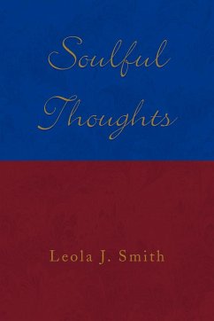 Soulful Thoughts - Smith, Leola J.