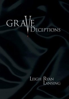 Grave Deceptions - Lansing, Leigh Ryan