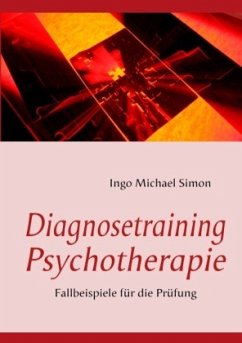 Diagnosetraining Psychotherapie - Simon, I. M.