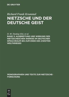 Ausbreitung und Wirkung des Nietzscheschen Werkes im deutschen Sprachraum bis zum Ende des Zweiten Weltkrieges - Krummel, Richard Frank