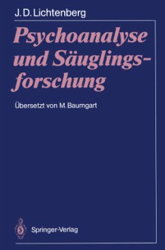 Psychoanalyse und Säuglingsforschung - Lichtenberg, Joseph D.