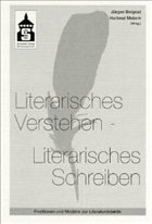 Literarisches Verstehen, Literarisches Schreiben - Belgrad, Jürgen / Melenk, Hartmut (Hgg.)