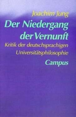 Der Niedergang der Vernunft - Jung, Joachim