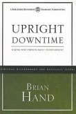 Upright Downtime: Making Wise Choices about Entertainment